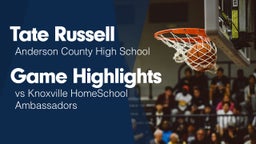 Game Highlights vs Knoxville HomeSchool Ambassadors 