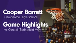 Game Highlights vs Central  (Springfield MO)