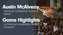 Game Highlights vs American Leadership Academy - Ironwood