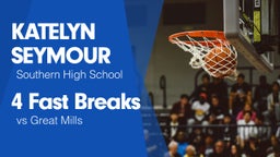 4 Fast Breaks vs Great Mills