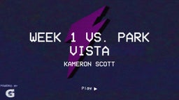 Kameron Scott's highlights Week 1 Vs. Park Vista