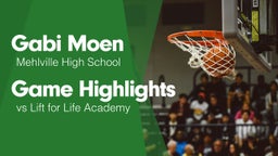 Game Highlights vs Lift for Life Academy 