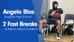 2 Fast Breaks vs Marco Island Academy Charter 