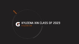 Kyleena Xin Class of 2023