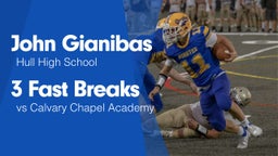 3 Fast Breaks vs Calvary Chapel Academy