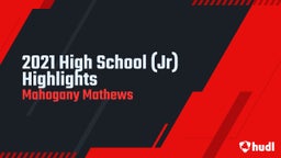 2021 High School (Jr) Highlights