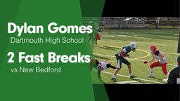 2 Fast Breaks vs New Bedford 