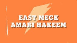 Amari Hakeem's highlights East Meck