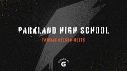 Thomas Nelson-betts's highlights Parkland High School