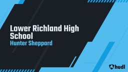 Hunter Sheppard's highlights Lower Richland High School