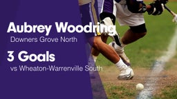 3 Goals vs Wheaton-Warrenville South 