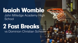 2 Fast Breaks vs Dominion Christian Schools