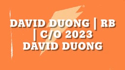 David Duong  RB  C/O 2023