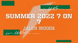 Summer 2022 7 on 7