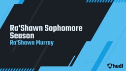 Ra'Shawn Sophomore Season