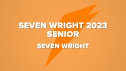 Seven Wright 2023 senior 