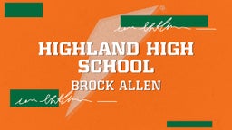 Brock Allen's highlights Highland High School