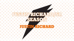 Justin Richard/Sr Season