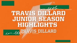 Travis Dillard Junior Season Highlights 