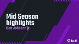 Mid Season highlights 