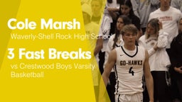 3 Fast Breaks vs Crestwood Boys Varsity Basketball