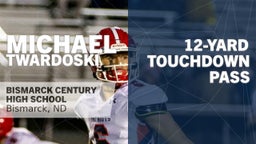 12-yard Touchdown Pass vs Bismarck Legacy 