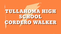 Cordero Walker's highlights Tullahoma High School