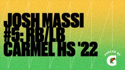 Josh Massi #5: RB/LB Carmel HS '22