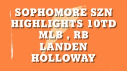 Sophomore Szn Highlights 10TD MLB , RB
