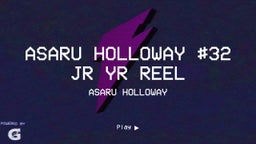 Asaru Holloway #32 jr yr reel