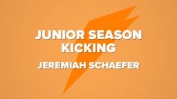 Junior Season Kicking