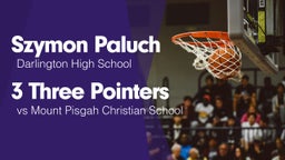 3 Three Pointers vs Mount Pisgah Christian School
