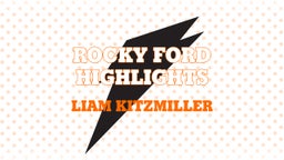 Liam Kitzmiller's highlights Rocky Ford Highlights