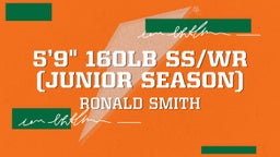 5’9" 160lb SS/WR (Junior Season)