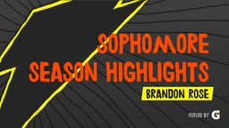 Sophomore Season  Highlights 