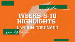 Weeks 5-10 Highlights 