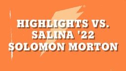 Highlights vs. Salina '22