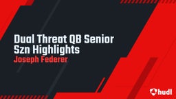 Dual Threat QB Senior Szn Highlights