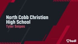 Tyler Snipes's highlights North Cobb Christian High School