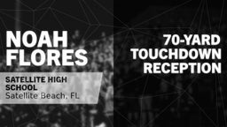 70-yard Touchdown Reception vs Palm Bay Magnet 