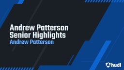 Andrew Patterson Senior Highlights