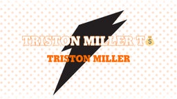 Triston Miller T??