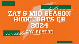 Zay's Mid season Highlights QB 2024