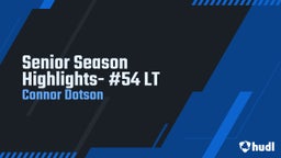 Senior Season Highlights- #54 LT 