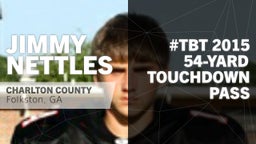 #TBT 2015: 54-yard Touchdown Pass vs Irwin County 