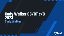 Cody Walker OG/DT c/O 2023