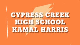 Kamal Harris's highlights Cypress Creek High School