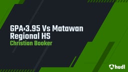 Christian Booker's highlights GPA:3.95 Vs Matawan Regional HS