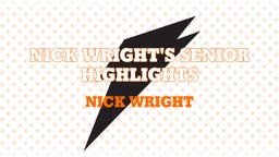 Nick Wright's Senior Highlights 