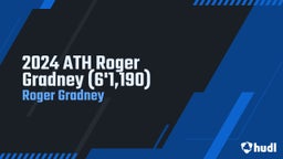 2024 ATH Roger Gradney (6'1,190)